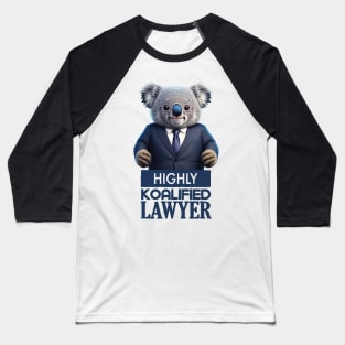 Just a Highly Koalified Lawyer Koala 2 Baseball T-Shirt